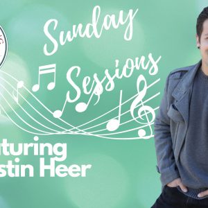 Sunday Sessions featuring Dustin Heer